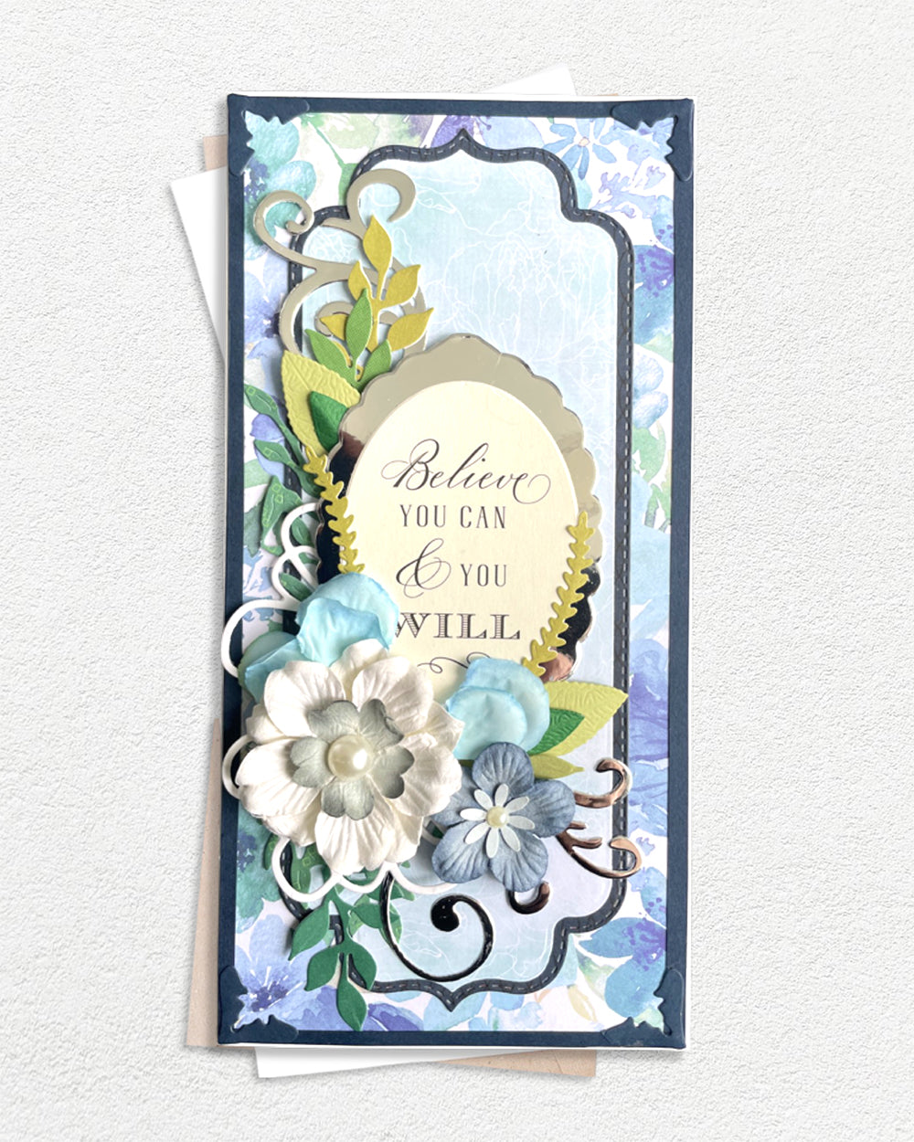 Handmade believe you can and you will encouragement card, made in New Zealand by Del Cards NZ