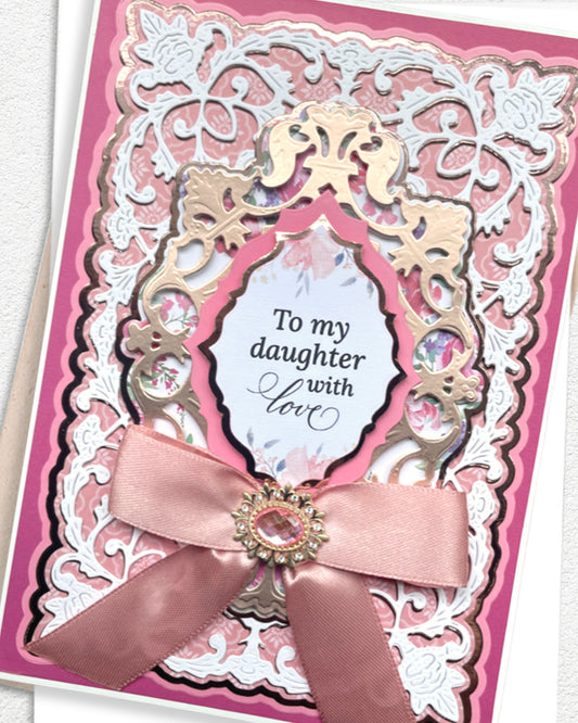 Luxury handmade greeting card made for a special daugther, by Del Cards NZ