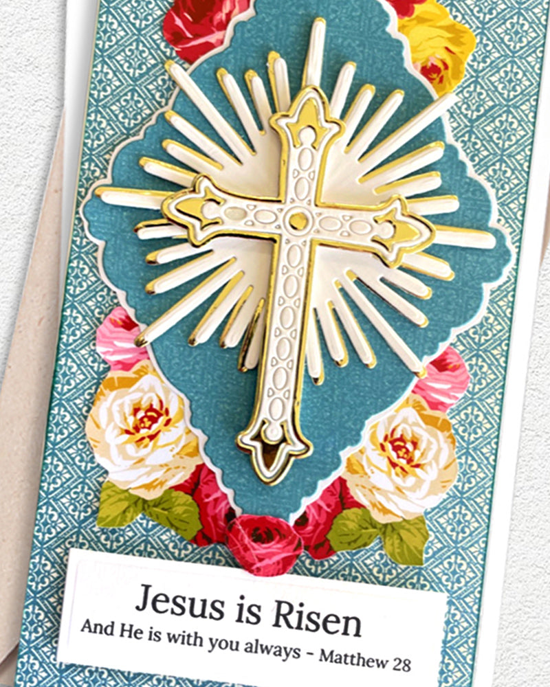 Close-up of sentiment panel reading "Jesus is Risen, And He is with you always ~ Matthew 28" with gold cross and floral surround